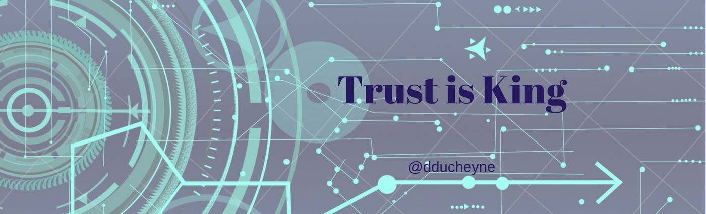 Trust is King in the Digital World